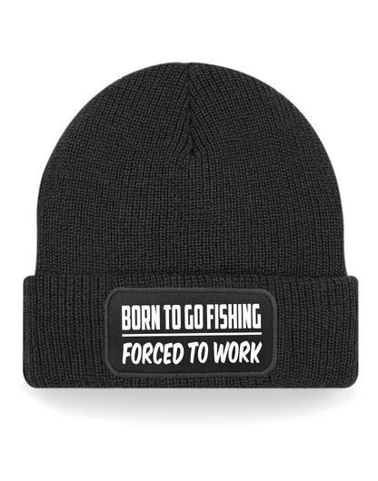 Born To Fish Forced To Work Beanie Hat Fisherman Fishing Gift For Men & Ladies