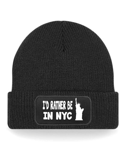 I'd Rather Be In NYC Beanie Hat For Fans Of New York Great Gift For Men & Women