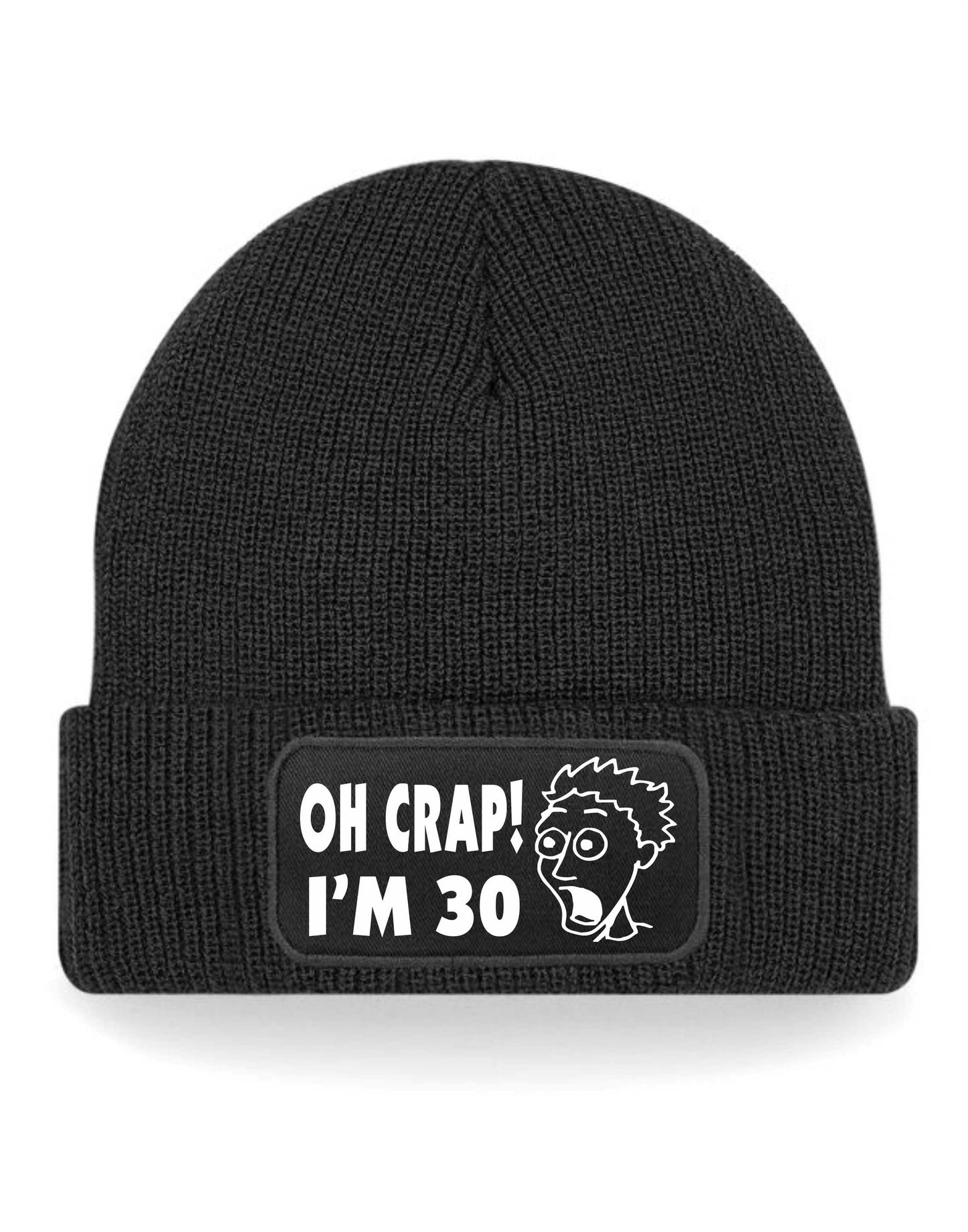 Oh Crap I'm 30 Beanie Hat 30th Birthday Gift For Men & Ladies