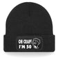 Oh Crap I'm 50 Beanie Hat 50th Birthday Gift For Men & Ladies
