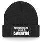 Nothing Scares Me Have 3 Daughters Beanie Hat  Birthday Gift For Men & Ladies