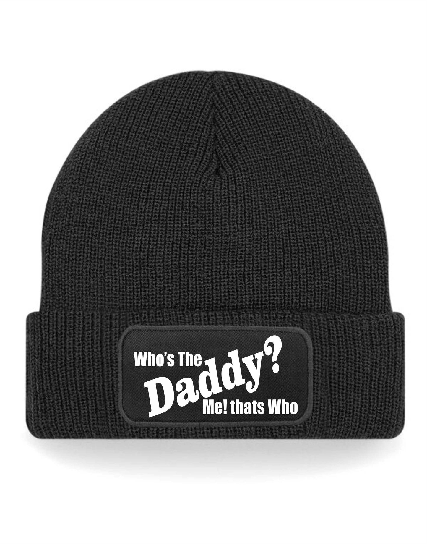 Who's the Daddy Beanie Hat New Dad New Baby Gift For Men