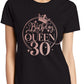 Birthday Queen 30 Ladies Fit T-Shirt 30th Birthday Gift Womens Tee In Rose Gold