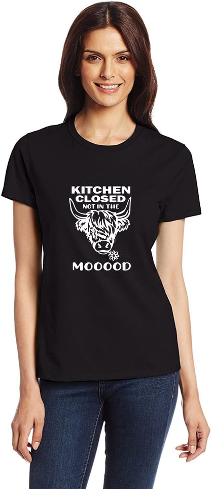 Kitchen Closed Not In The Mood Womens T-Shirt Funny Birthday Tee Ladies