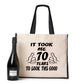 It Took 70 Years To Look Tote Bag 70th Birthday Gift Ladies Canvas Shopper