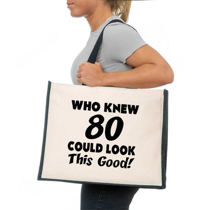 Who New 80 Could Look This Good Tote Bag 80th Birthday Ladies Canvas Shopper
