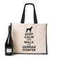 Keep Calm & Walk German Pointer Tote Bag Dog Lovers Ladies Canvas Shopper