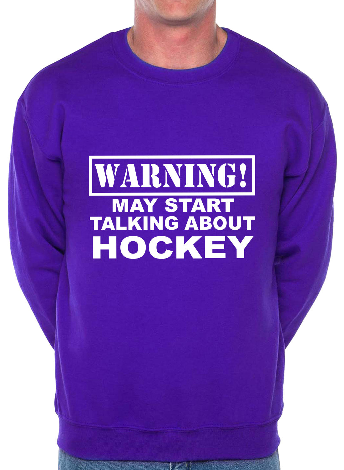 Warning May Talk About Hockey Fan Sweatshirt