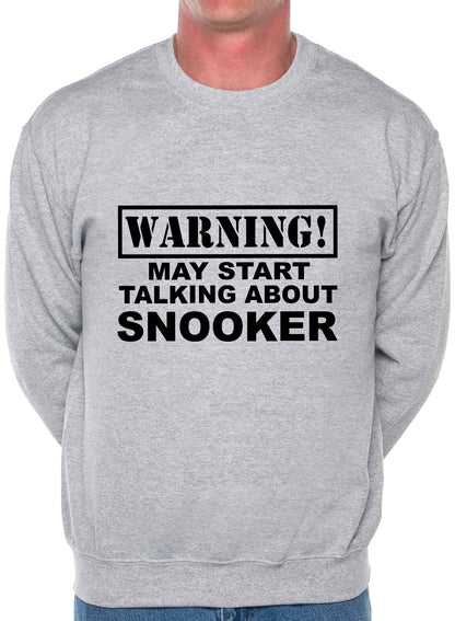 Warning May Talk About Snooker Fan Sweatshirt