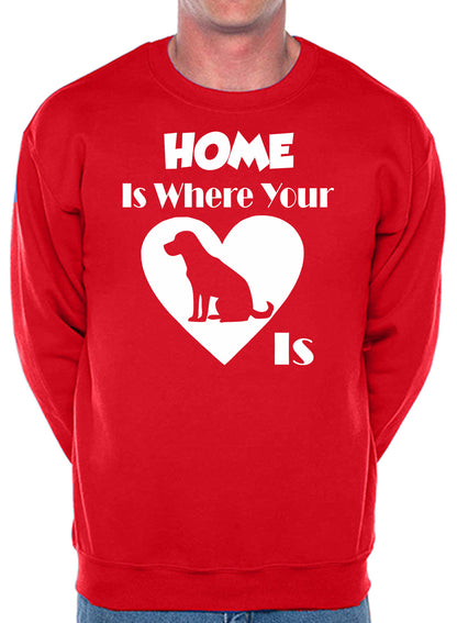 Home Is Where The Labrador Is Dog Lover Unisex Sweatshirt