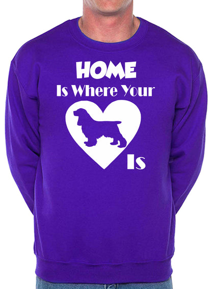 Home Is Where Cocker Spaniel Is Dog Lover Unisex Sweatshirt