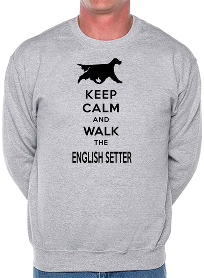 Keep Calm & Walk English Setter Dog Lover Unisex Sweatshirt