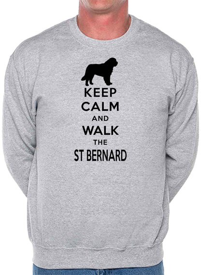 Keep Calm & Walk St Bernard Dog Lover Sweatshirt
