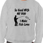 So Good With My Rod Mens Sweatshirt