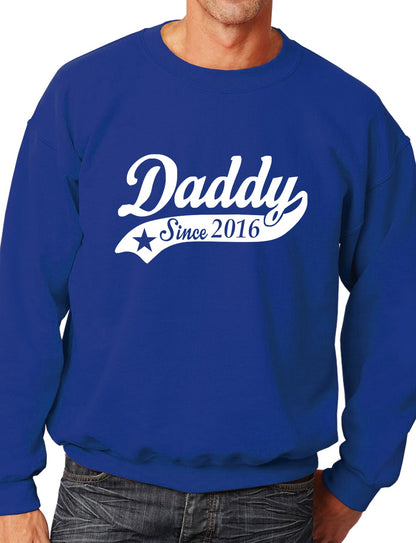 Daddy Since 2016 Mens Sweatshirt