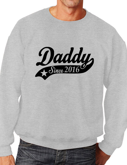 Daddy Since 2016 Mens Sweatshirt