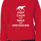 Keep Calm Walk Greyhound Dog Lovers Sweatshirt