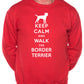 Keep Calm Walk Border Terrier Sweatshirt