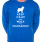 Keep Calm Walk The Cockapoo Sweatshirt