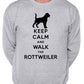 Keep Calm Walk The Rottweiler Sweatshirt