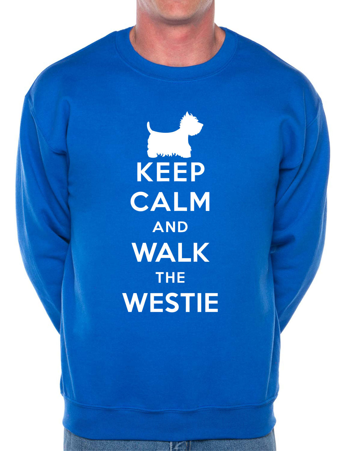 Keep Calm Walk The Westie Sweatshirt