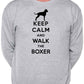 Keep Calm Walk The Boxer Dog Lovers Sweatshirt