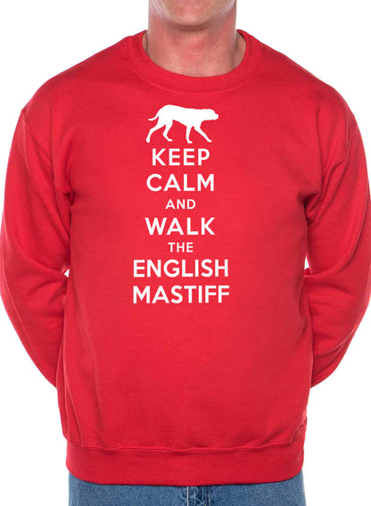 Keep Calm Walk The English Mastiff Dog Lovers Sweatshirt