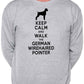 Keep Calm Walk The German Wirehaired Pointer Dog Lovers Sweatshirt