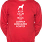 Keep Calm Walk The German Wirehaired Pointer Dog Lovers Sweatshirt