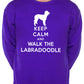 Keep Calm Walk The Labradoodle Dog Lovers Sweatshirt