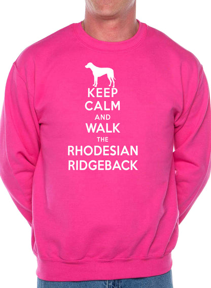 Keep Calm Walk The Rhodesian Ridgeback Dog Lovers Sweatshirt