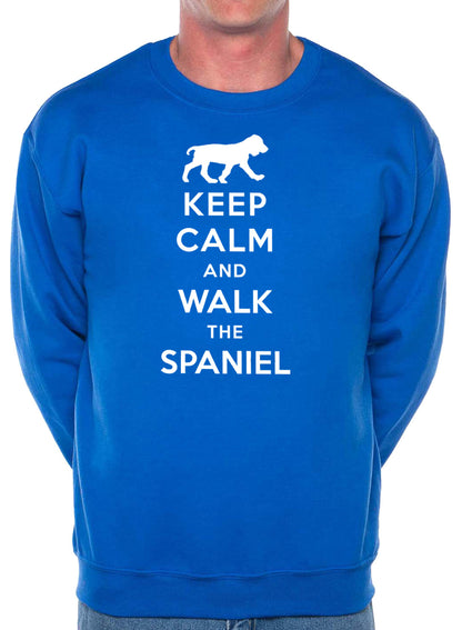 Keep Calm Walk The Spaniel Dog Lovers Sweatshirt