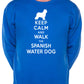 Keep Calm Walk The Spanish Water Dog Lovers Sweatshirt