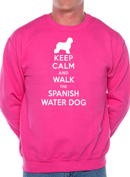 Keep Calm Walk The Spanish Water Dog Lovers Sweatshirt