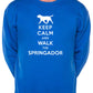 Keep Calm Walk The Springador Dog Lovers Sweatshirt