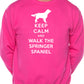 Keep Calm Walk The Springer Spaniel Dog Lovers Sweatshirt