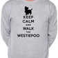Keep Calm Walk The Westiepoo Dog Lovers Sweatshirt