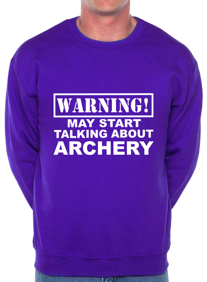 Warning May Talk About Archery Fan Sweatshirt