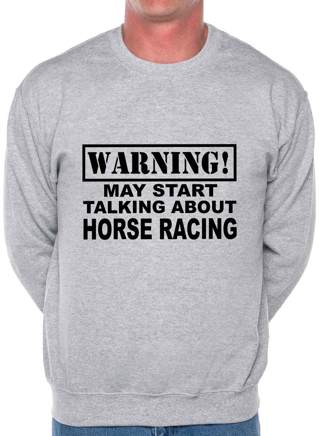 Warning May Talk About Horse Racing Fan Sweatshirt