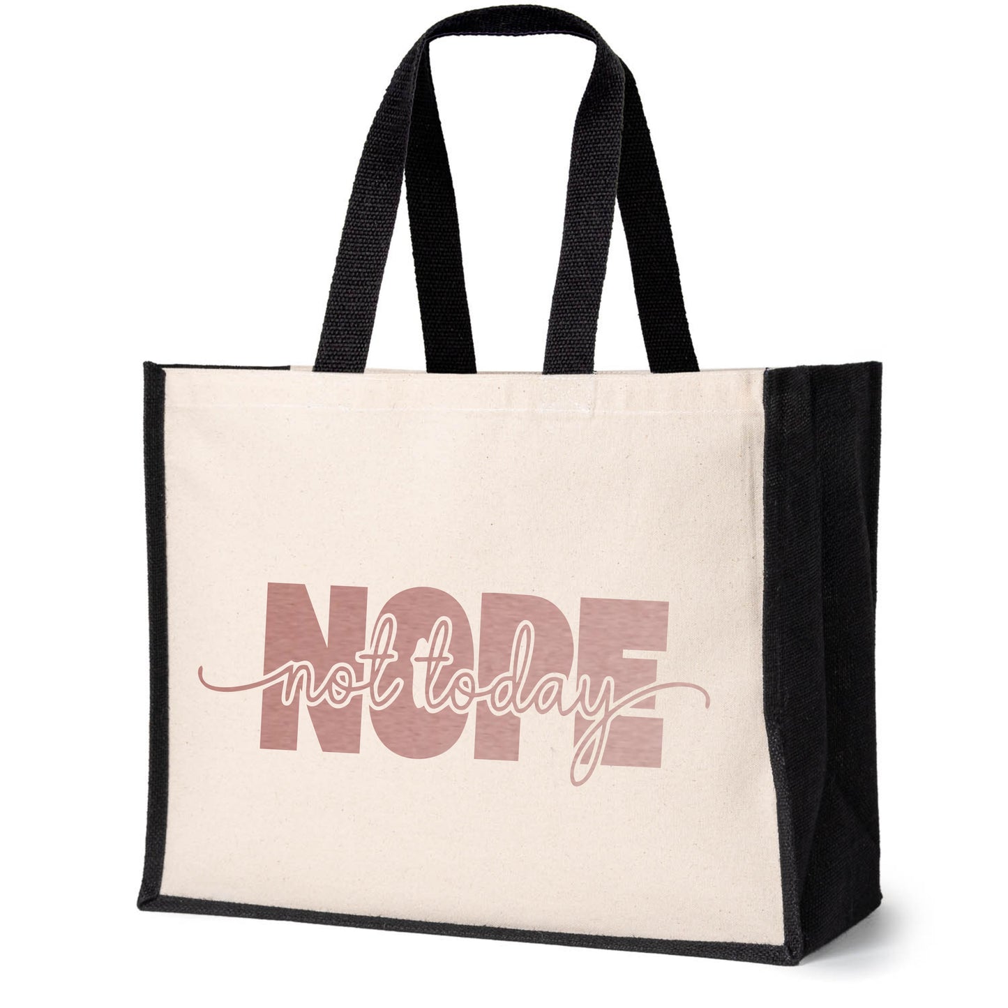 Nope Not Today Tote Bag Ladies Canvas Shopper Self Love