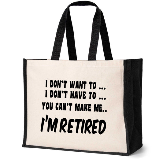 I Retired Tote Bag Retirement Present Ladies Canvas Shopper