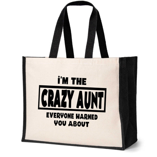 I'm The Crazy Aunt Tote Bag Mother's Day Birthday Ladies Canvas Shopper