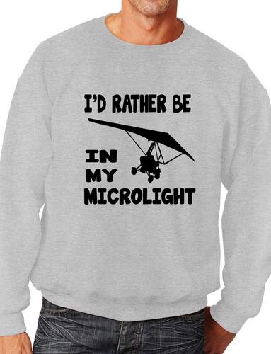 I'd Rather Be In My Microlight Flying Plane Adult Sweatshirt