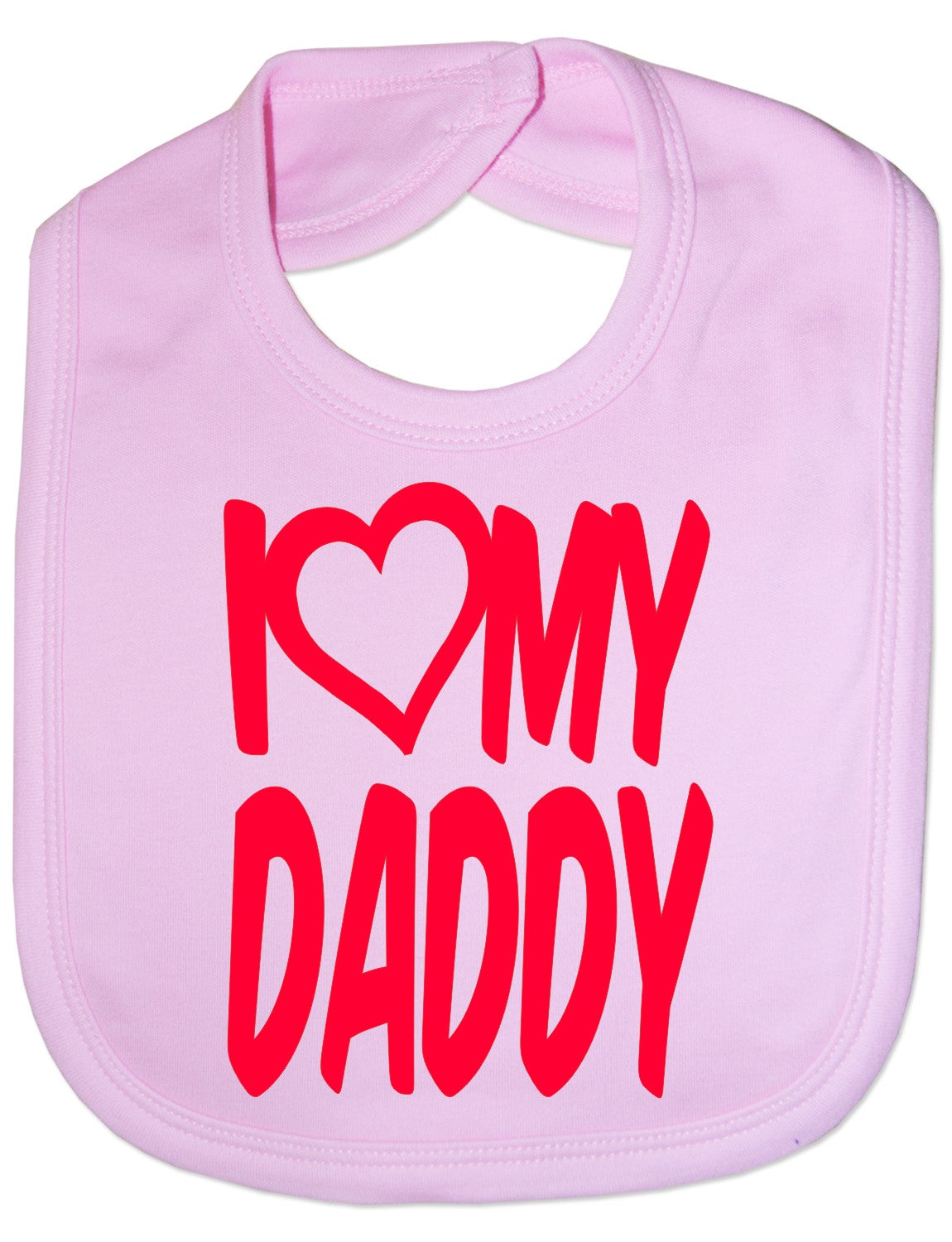 Print4u I Love My Daddy Boys Girls Baby Feeding Bib