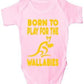 Born To Play For Wallabies Rugby Sport Baby Onesie Vest