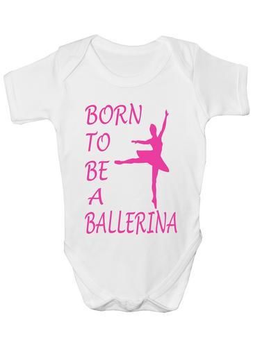 Born To Be A Ballerina Ballet Baby Onesie Vest