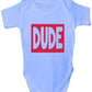 Dude Baby Onesie Vest