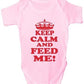 Keep Calm And Feed Me Baby Onesie Vest