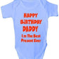 Happy Birthday Dad Best Present Babygrow Vest