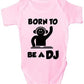 Born To Be A DJ Music Baby Onesie Vest